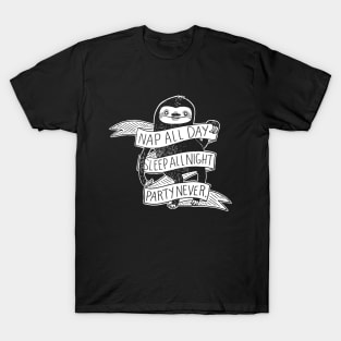 Nap All Day Sleep All Night Party Never Funny Sloth T-Shirt